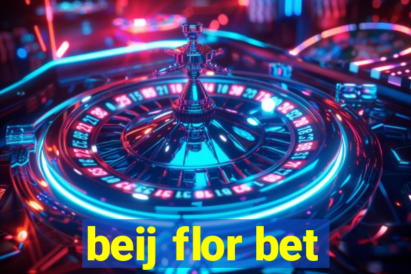 beij flor bet